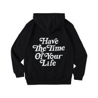 Hoodie Have The Time Of Your Life Black×White