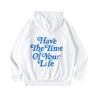 Hoodie Have The Time Of Your Life White×Blue