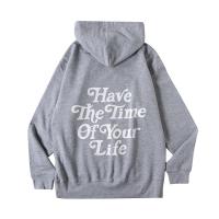 Hoodie Have The Time Of Your Life  Gray×White